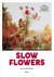 Katja Staring - Slow Flowers