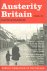 David Kynaston - Austerity Britain, 1945-1951
