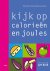 Kijk op calorieen en joules