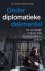 Bob de Graaff  Ron Geraets - Onder diplomatieke dekmantel
