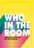 Nicole Neven - Who in the room