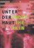 Brockhaus, Christoph (Einleitung / inleiding) - Unter der Haut - under the skin