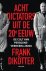 Frank Diko¨Tter - Acht dictators uit de twintigste eeuw