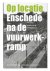 B. & Lengkeek, A. Colenbrander - Op locatie - enschede na de vuurwerkramp. Kroniek van de wederopbouw 3