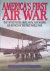 Treadwell, Terry C. - Americas First Air War: The United States Army, Naval and Marine Air Services in the First World War