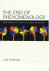 The end of phenomenology. M...