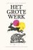 Het Grote Werk Onze verantw...