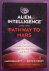 BENNETT, MARY. - Alien Intelligence and the Pathway to Mars, The Hidden Connections between the Red Planet and Earth.