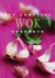 Div. - Het Complete Wok Kookboek