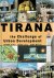 Tirana - the Challenge of U...