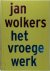 Jan Wolkers - Het vroege werk