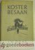 Ooms, J.W. - Koster Besaan