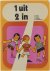 1 uit 2 in