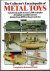 O'Neill, Richard - Collectors Encyclopedia of Metal Toys A Pictorial Guide to Over 2,500 Examples of Tinplate and Diecast Toys Dating from 1850 to the Present Day
