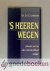 s Heeren wegen gehouden met...