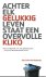 Jan Jaap van Hoeckel - Achter elk gelukkig leven staat een overvolle kliko
