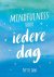 Mindfulness voor iedere dag