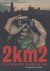 2km2: twee vierkante kilome...