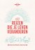 Lonely Planet - 100 reizen die je leven veranderen / Lonely Planet