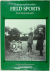WATSON, J. N. P. - Victorian and Edwardian Field Sports from Old Photographs