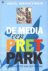 De media, een pretpark De d...