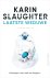 Karin Slaughter - Will Trent 9 - Laatste weduwe