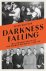 Walther, Peter. - Darkness falling : the strange death of the Weimar Republic, 1930-33.