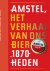 Amstel, het verhaal van ons...