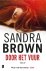 Brown, Sandra - Door het vuur