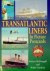 Transatlantic Liners in Pic...