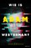 Henk Hardeman - Wie is Adam Westerman?