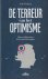 De terreur van het optimism...
