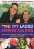 Two fat ladies - Bezeten va...