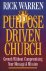 Warren, Rick - The Purpose-driven Church Growth Without Compromising Your Message And Mission