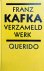 Franz Kafka - Verzameld werk