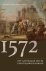 1572. Een kanteljaar in de ...