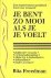 Je bent zo mooi als je je v...