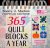 365 Quilt Blocks a Year Per...