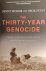 The Thirty-Year Genocide: T...