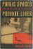 Public Spaces, Private Lives