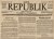 (DEUTSCHE ZEITUNG von 1918-1919). HERZOG, Wilhelm (Hrsg.) - Die Republik. (Tageblatt). Jg. 1 Nr. 2, 3, 9, 12, 14, 15, 18-20, 23-25; Jg. 2 Nr. 1, 3, 4, 58, 73, 77, 79-81, 83, 85 und 86.