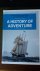 Nab, Gerben - A history of adventure / Sailing around the world with 'Oosterschelde'