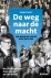 De weg naar de macht een kr...
