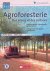 Dupraz, Christian & Fabien Liagre - Agroforesterie: Des arbres et des cultures