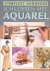 Niet vermeld - Compleet handboek Schilderen met Aquarel