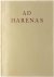 Ad Harenas. Gedenkboek van ...