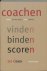 Coachen, Vinden, Binden, Sc...