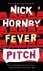 Nick Hornby 21347 - Fever Pitch