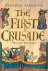 The First Crusade a new his...