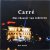 Carre, het theater van iede...